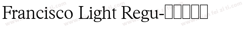 Francisco Light Regu字体转换